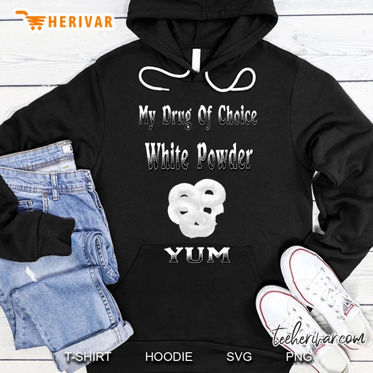 my drug of choice Hoodie
