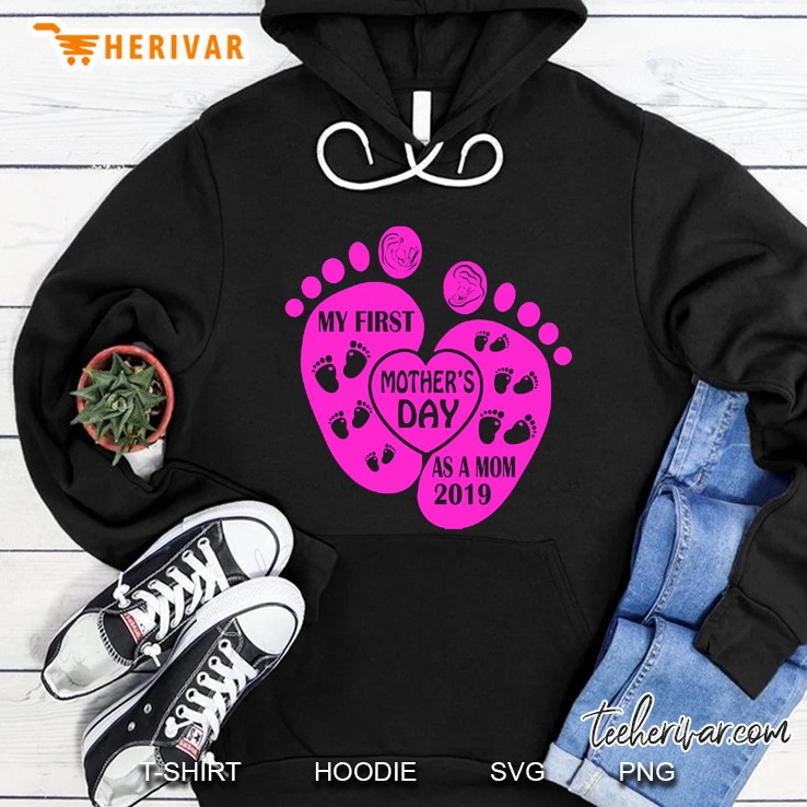 my first mother&39;s day as a mom 2019 Hoodie