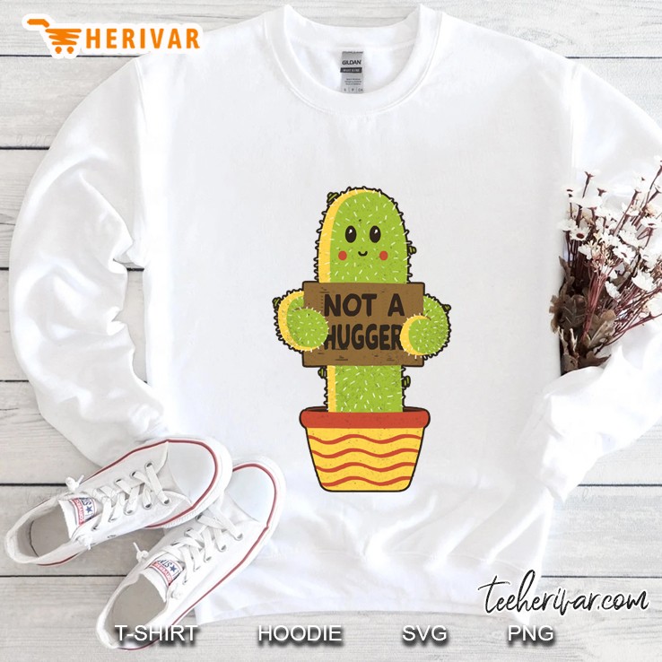 i´m not a hugger gift cactus funny Sweatshirt
