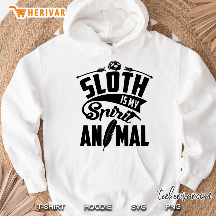 sloth is my spirit animal Hoodie