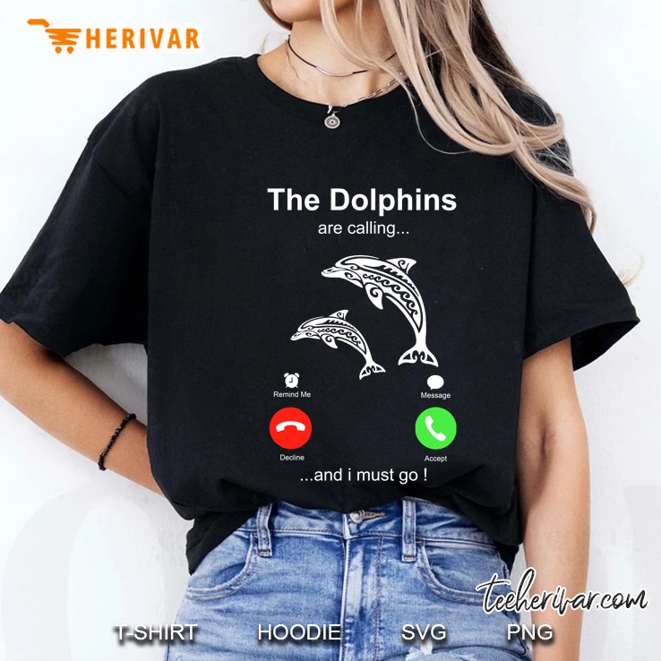 The Dolphins Are Calling And I Must Go Ladies Tee