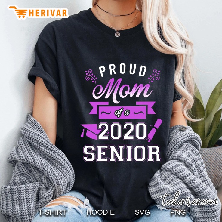 Proud Mom Of A 2020 Senior Ladies Tee