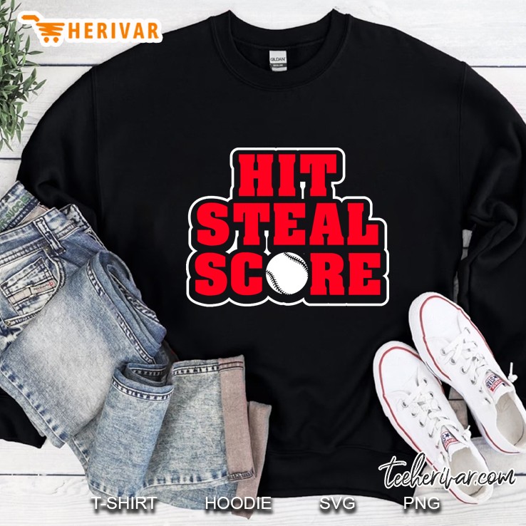 Hit Steal Score Funny Baseball Lover Sweatshirt