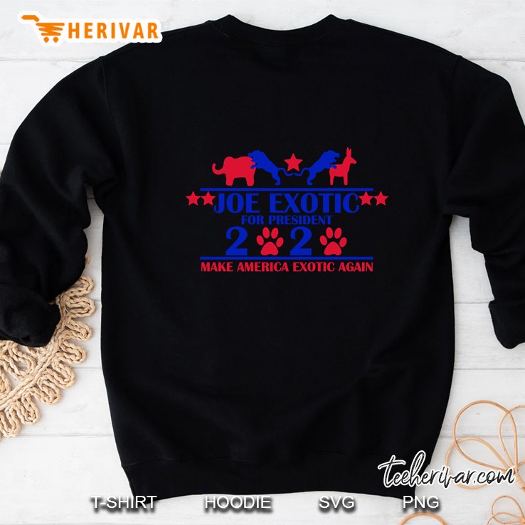 joe exotic for president make american exotic again Sweatshirt
