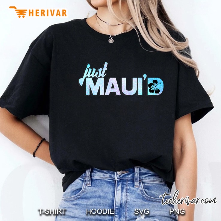 just mauid Hoodie