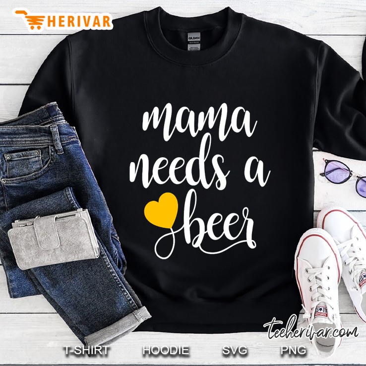 mama needs a beer funny mommy mother women