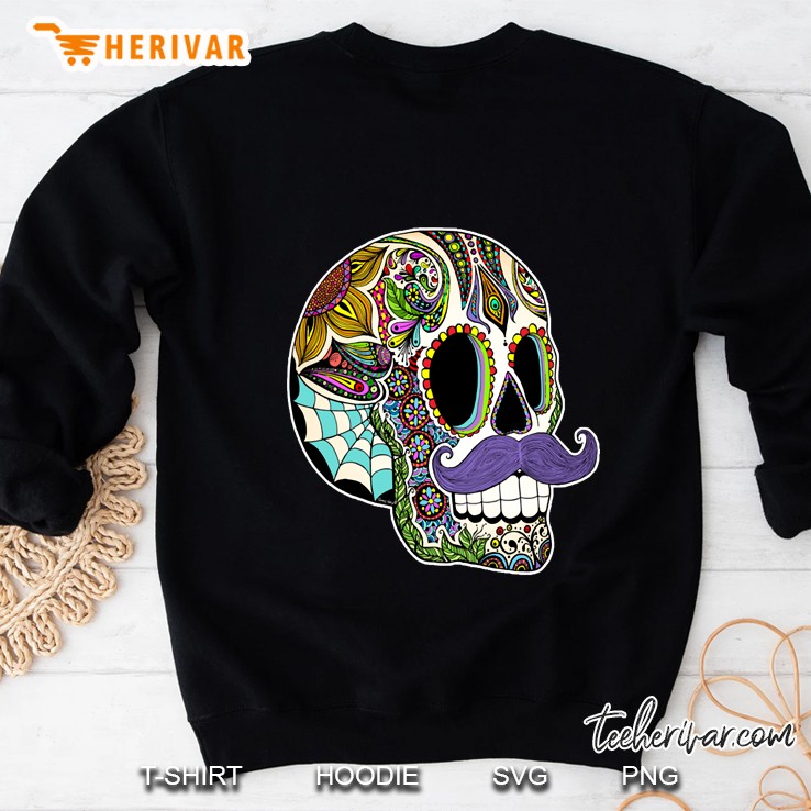 mustache sugar skull Sweatshirt