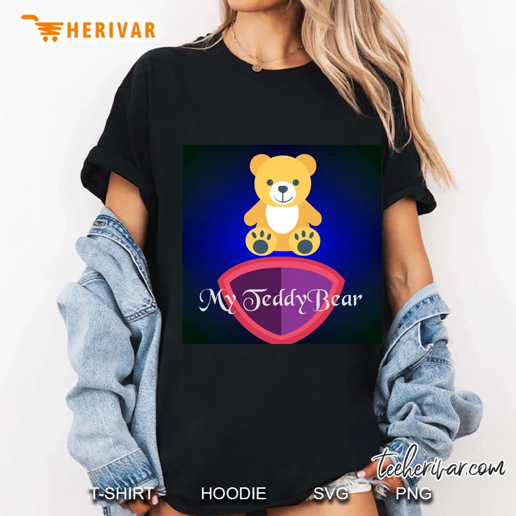 my teddy bear Ladies Tee