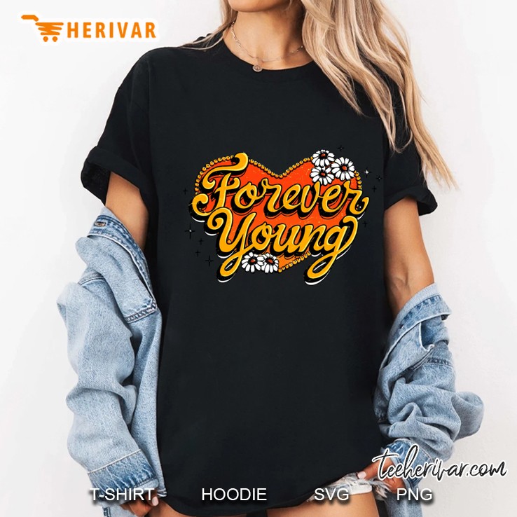 forever young Ladies Tee