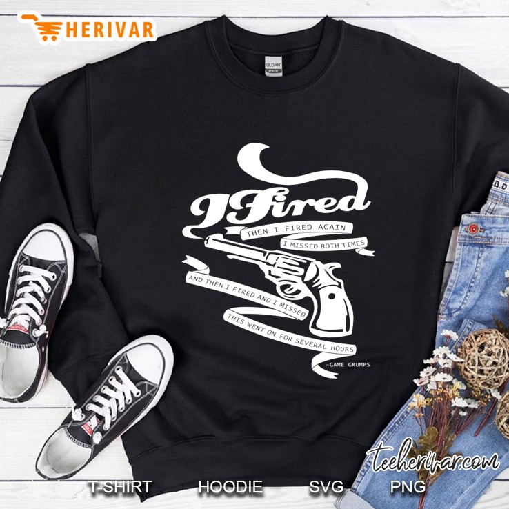 i fired and i missed - white Sweatshirt