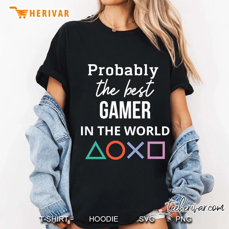 probably the best gamer in the world Ladies Tee