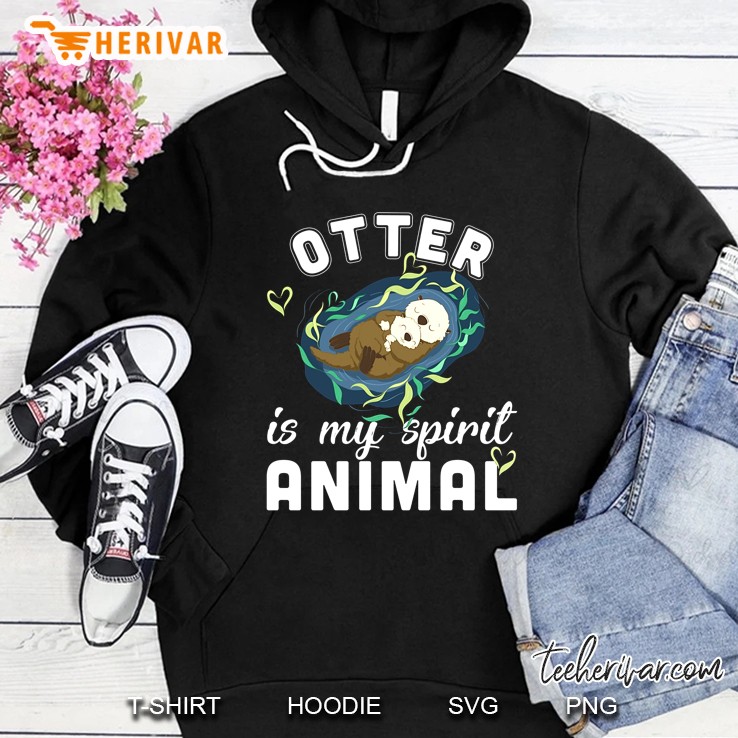 Otter Is My Spirit Animal Hoodie