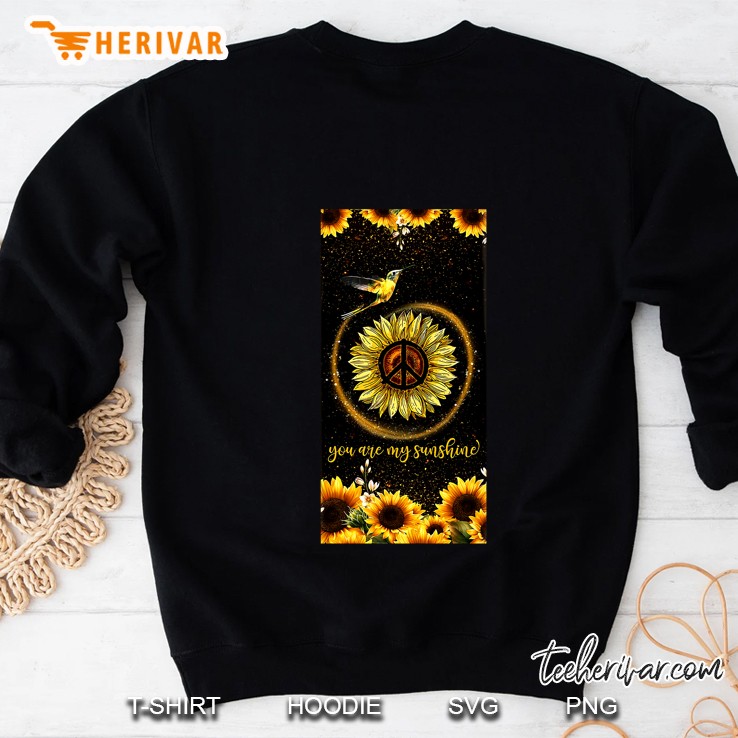 You Are My Sunshine Peace Sign Sunflower Version Sweatshirt