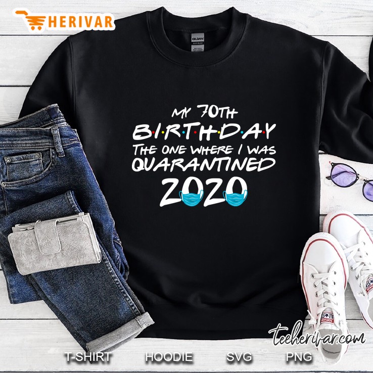 1950 70th birthday 2020 the one where i was quarantined funny quarantine Sweatshirt