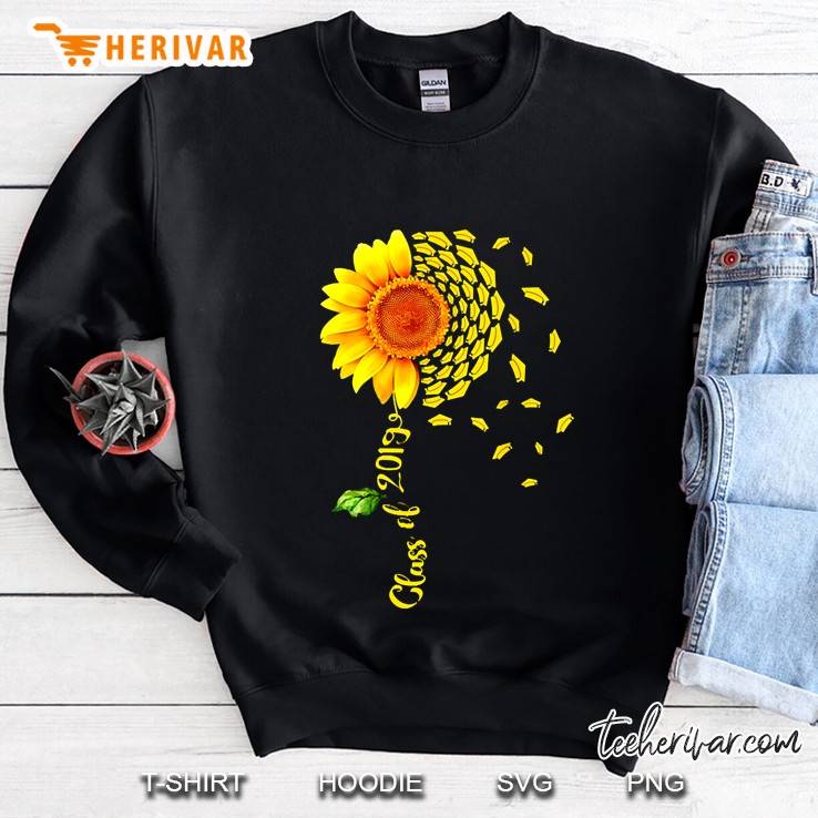 class of 2019 graduate sunflower gift flower Sweatshirt