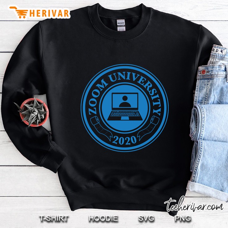 Zoom University 2020 Sweatshirt