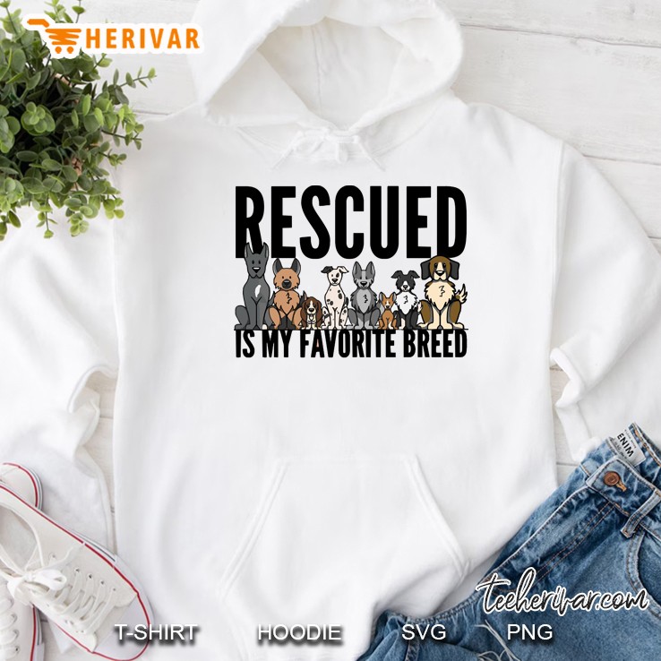 Rescue Is My Favorite Breed Dog Hoodie