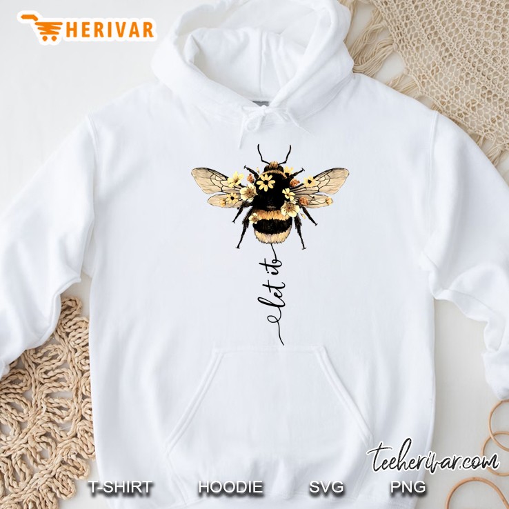 Let It Bee Hoodie