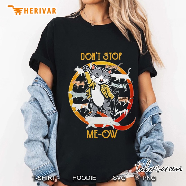 cat don&39;t stop meow Ladies Tee