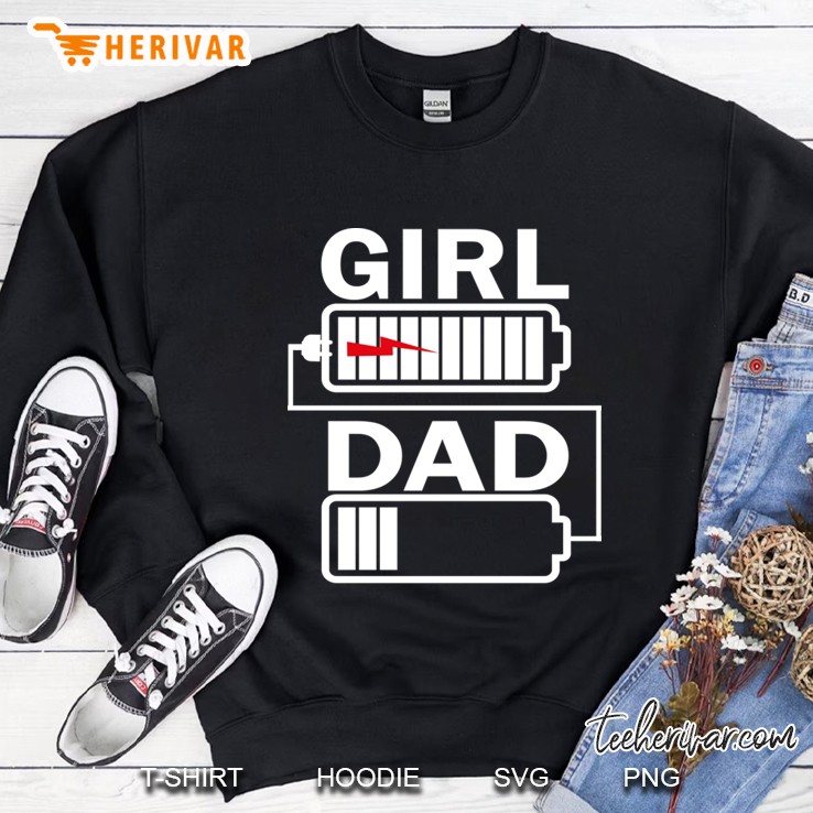girl dad shirt Sweatshirt