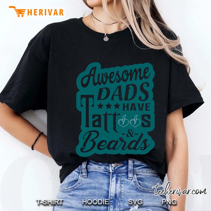 Awesome Dads Have Tattoos And Beards Ladies Tee