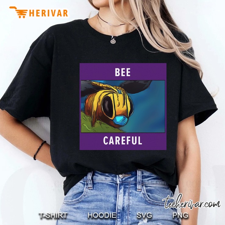 Bee Careful Ladies Tee