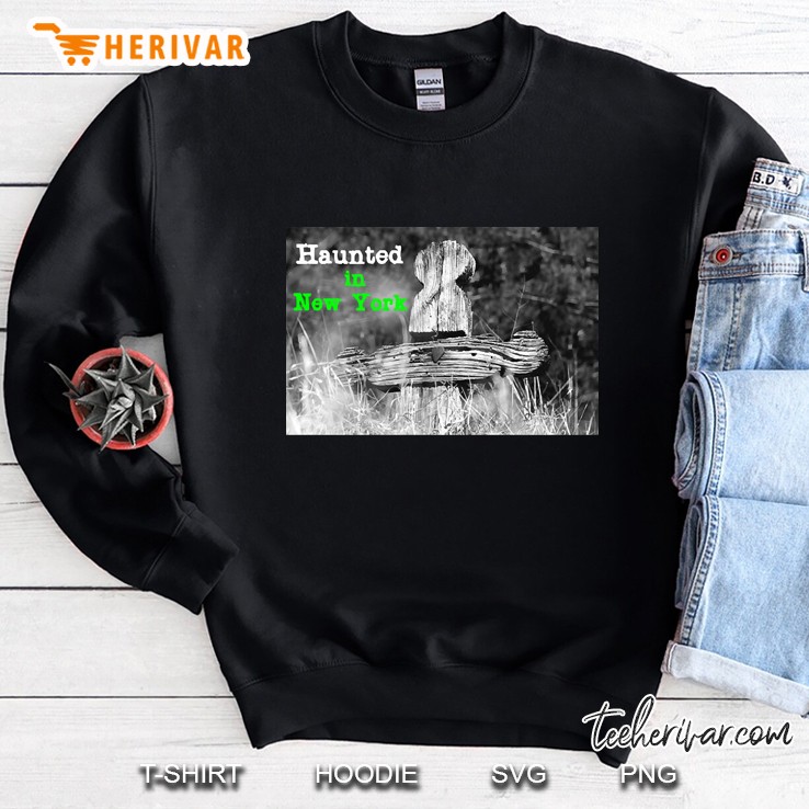 Haunted In New York Sweatshirt