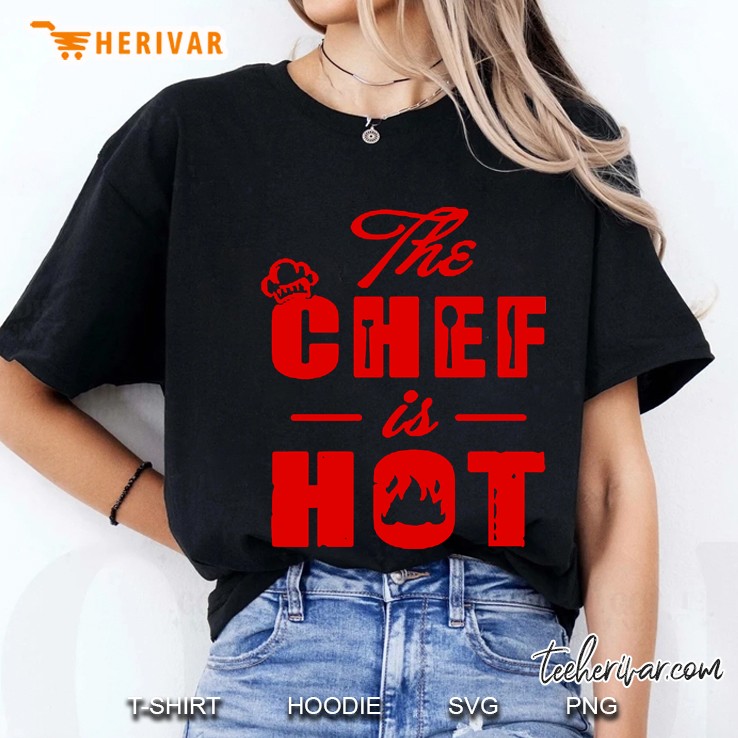 the chef is hot Ladies Tee