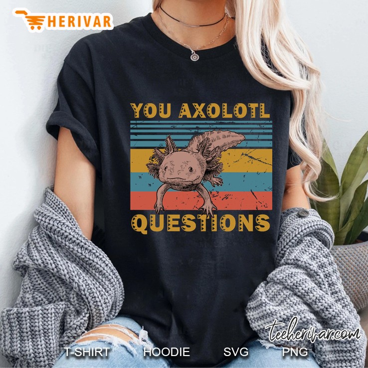 you sure axolotl questions vintage retro gift Ladies Tee