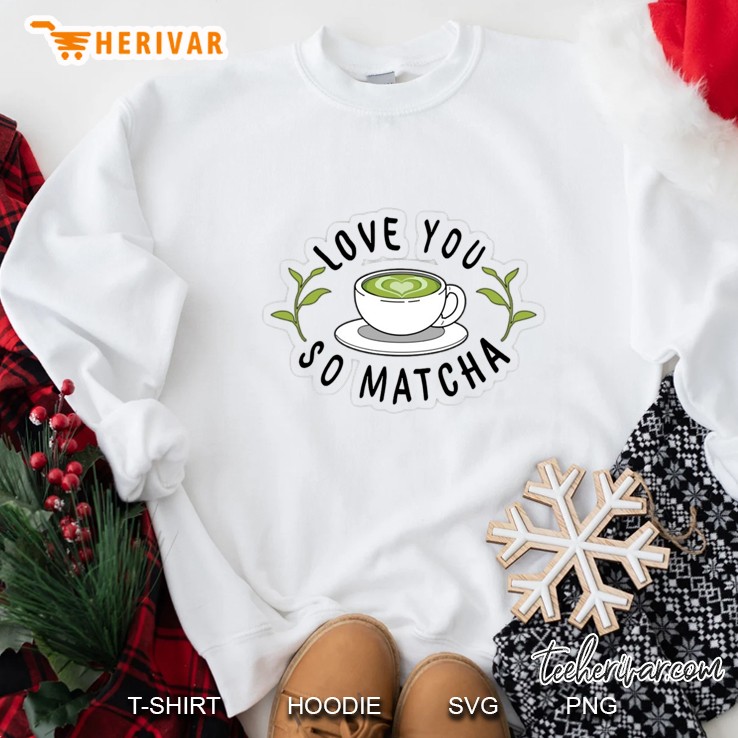 matcha drink tea Sweatshirt