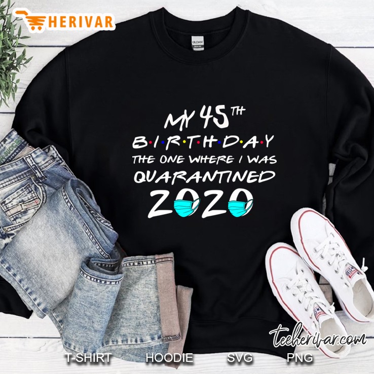 45th birthday facemask mask mask Sweatshirt
