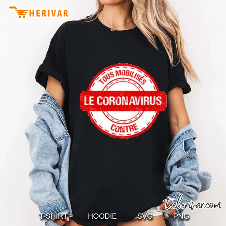 tout mobilisés contre le coronavirus Ladies Tee