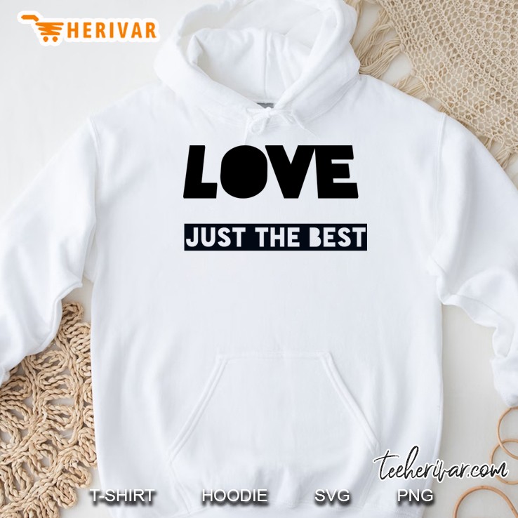love just the best Hoodie
