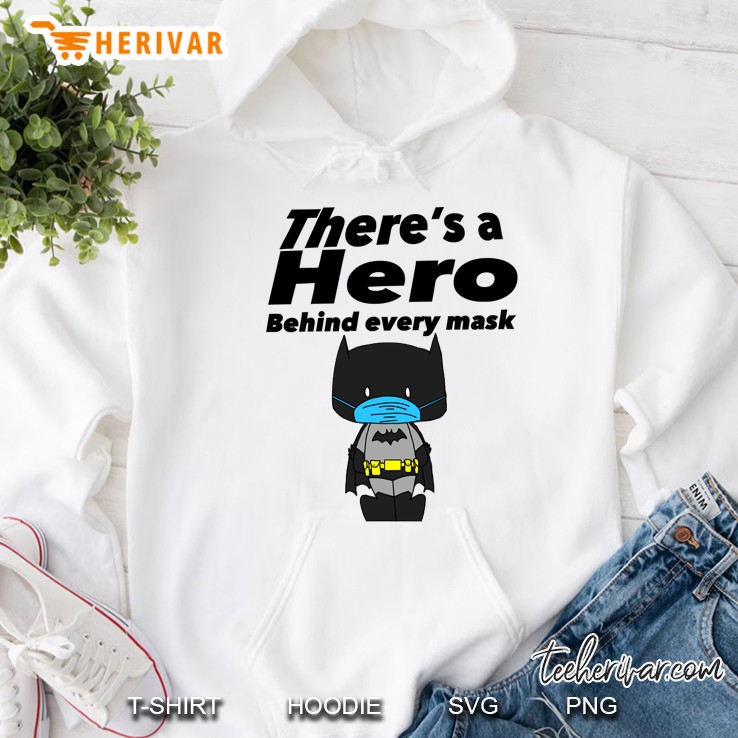 there is a hero behind every mask Hoodie