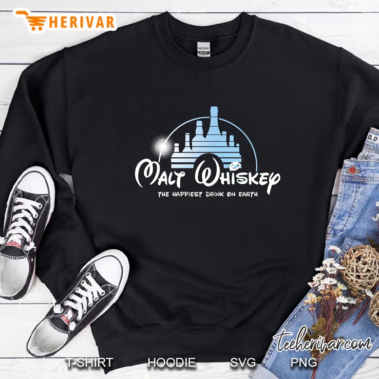 malt whiskey the happiest drink on earth Sweatshirt