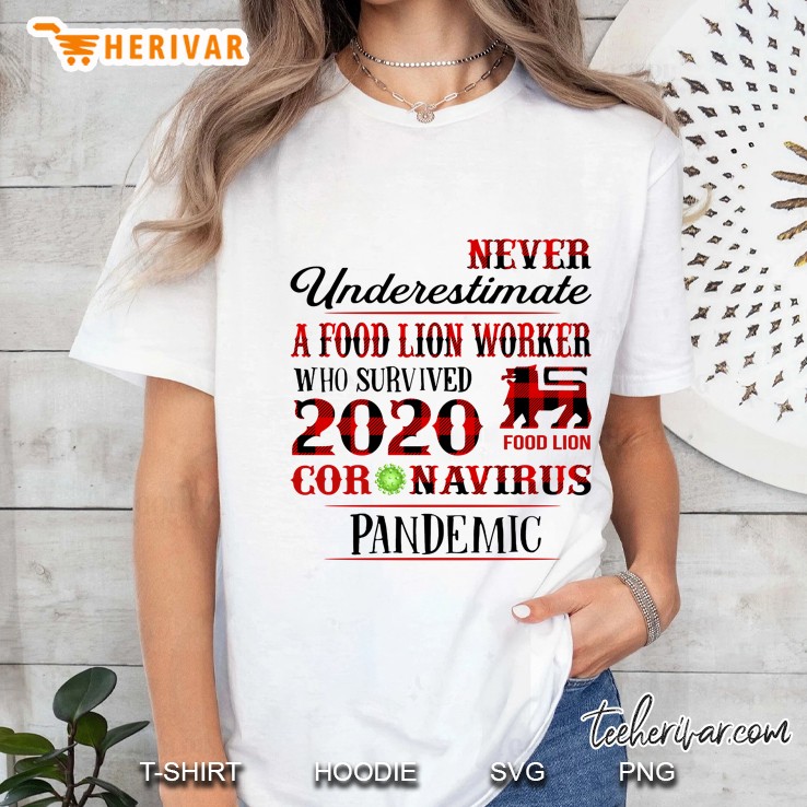 Never Underestimate A Food Lion Worker Who Survived 2020 Coronavirus Pandemic Ladies Tee