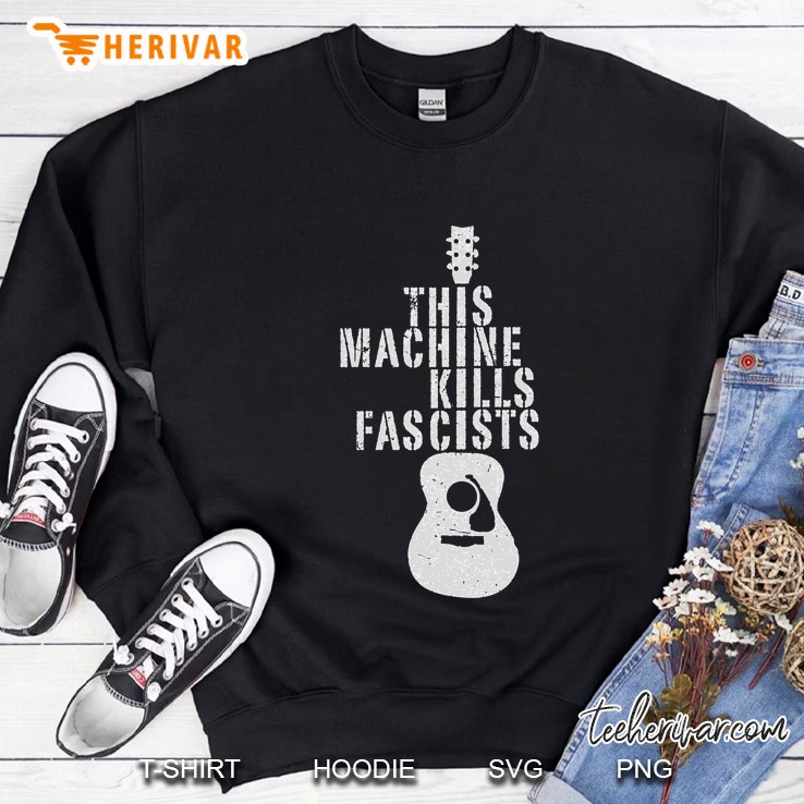 This Machine Kills Fascists Sweatshirt