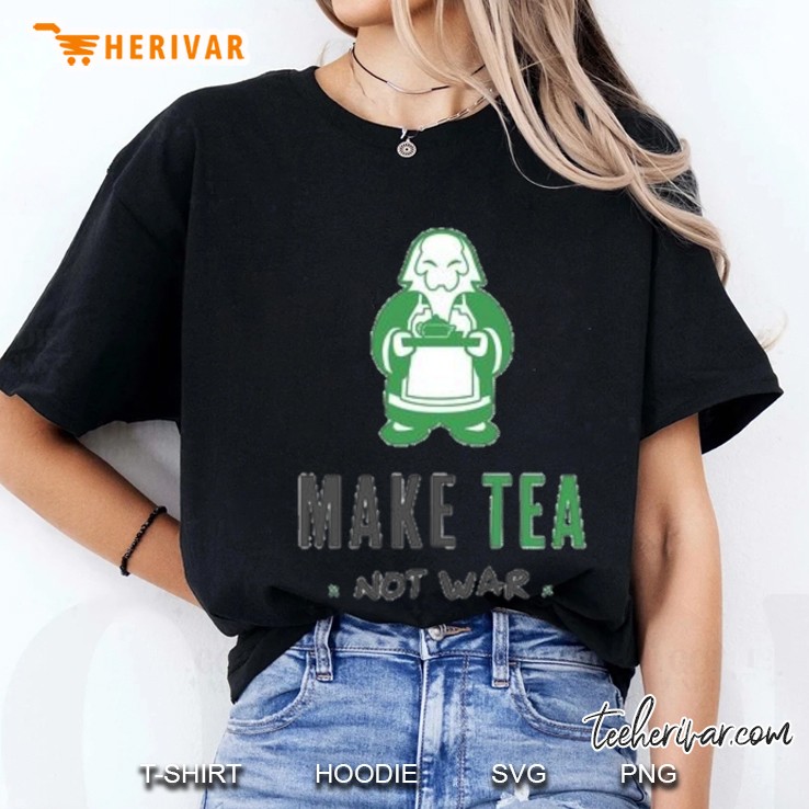 Make Tea Not War Ladies Tee