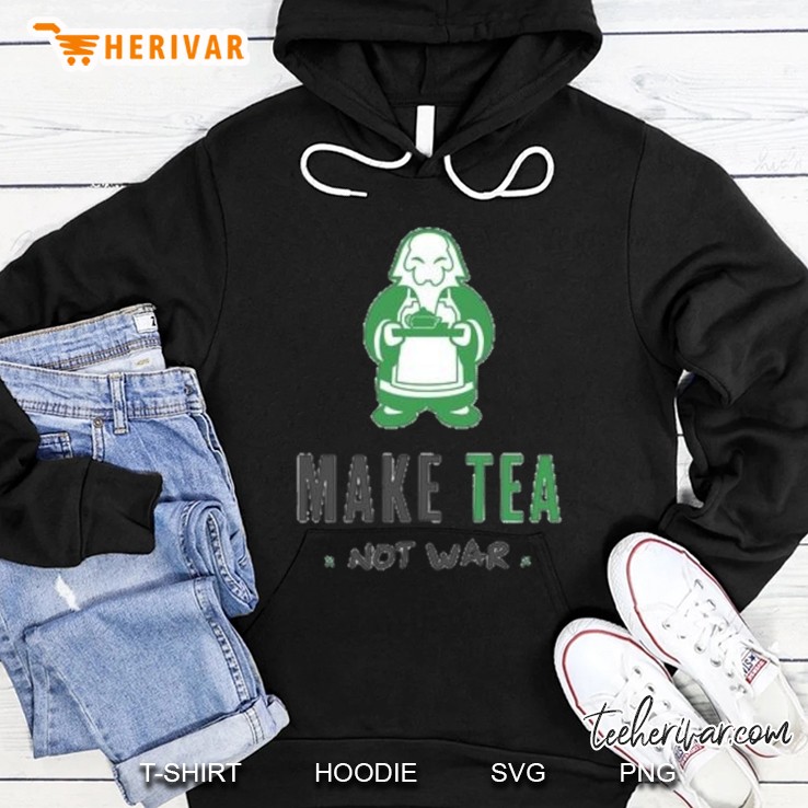 Make Tea Not War Hoodie