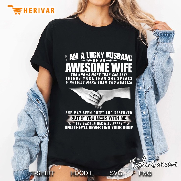 I Am A Lucky Husband Of An Awesome Wife She Knows More Than She Says Hoodie