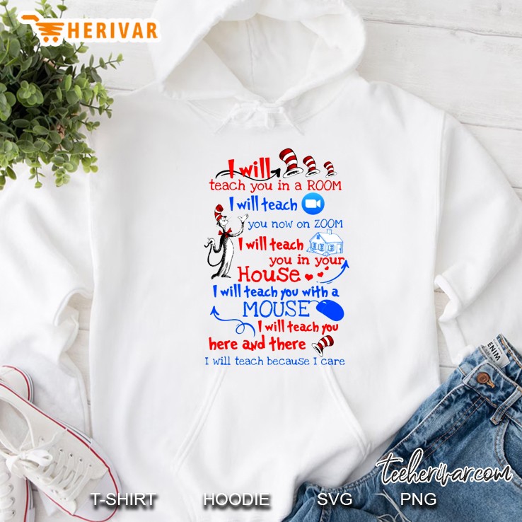 I Will Teach You In The Room I Will Teach You Now On Zoom I Will Teach You Here And There Hoodie