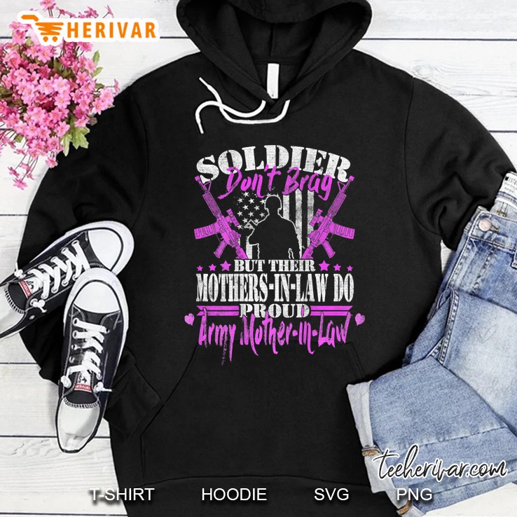 proud army motherinlaw design soldiers dont brag mom gift t Hoodie