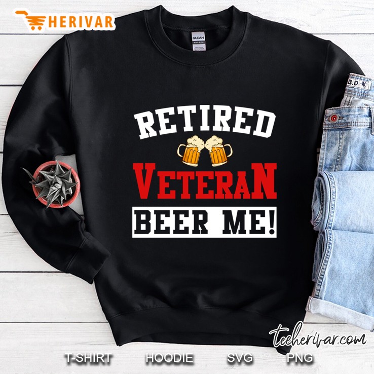 retired veteran Sweatshirt