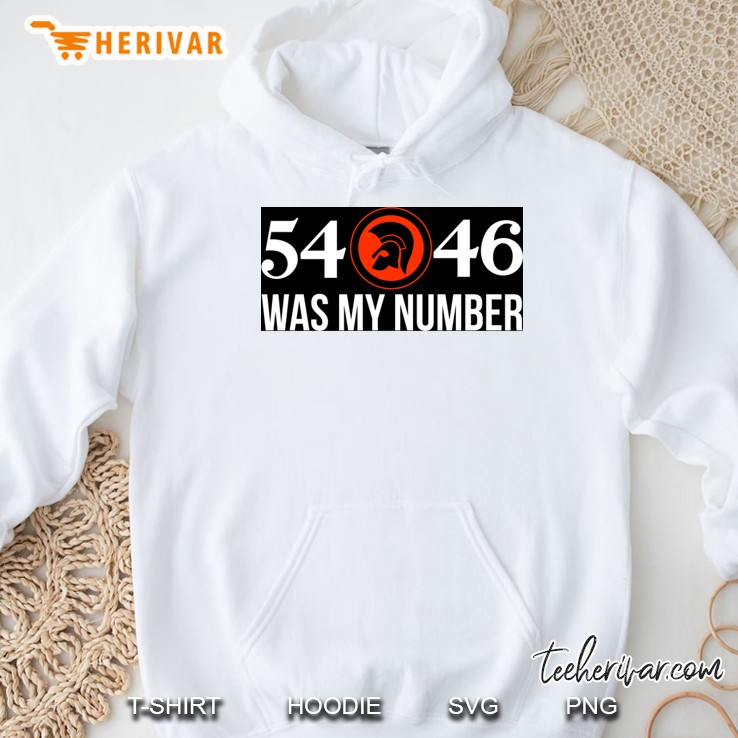 54 46 It Was My Number Hoodie
