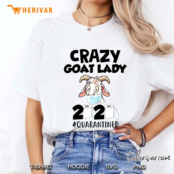 Crazy Goat Lady 2020 #Quarantined Ladies Tee