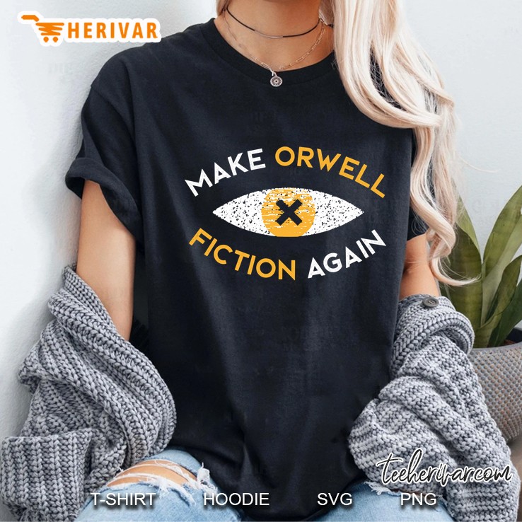 Make orwell fiction again - philosophy gift Ladies Tee