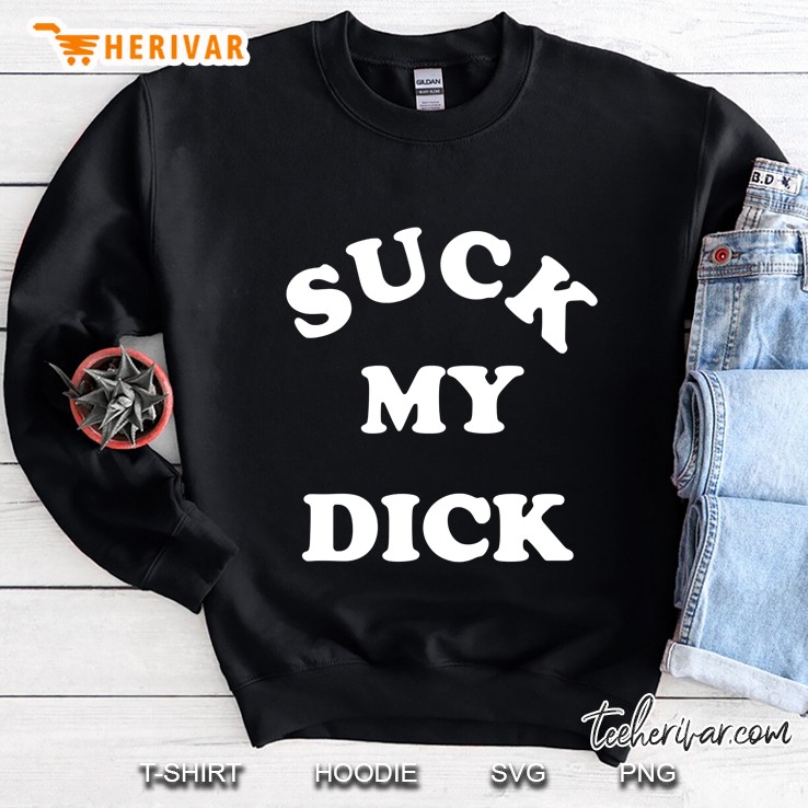 Nick cave inspired suck my dick tee white Sweatshirt
