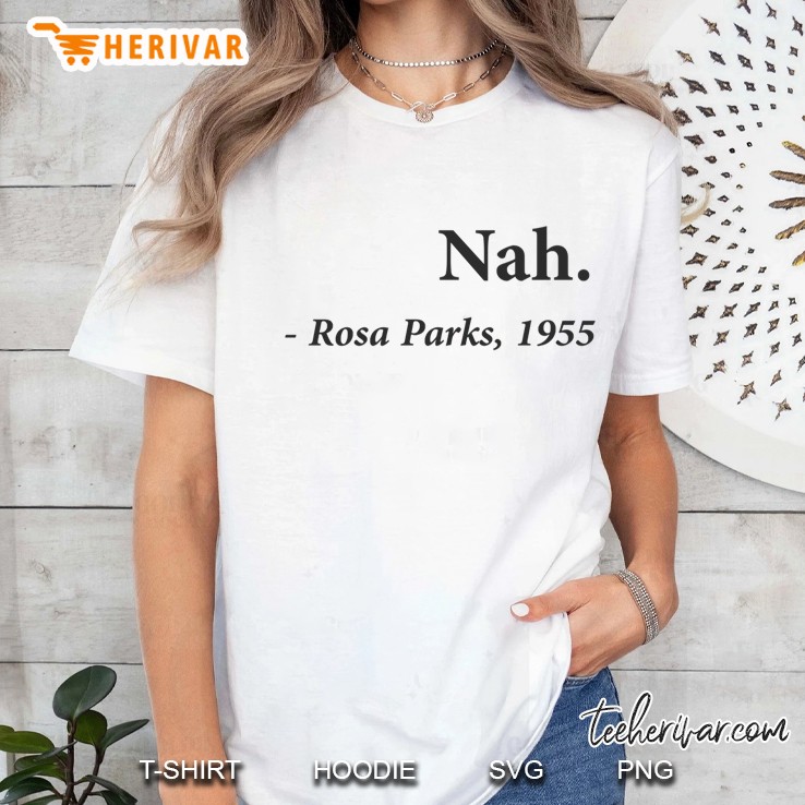 nah rosa parks quote Hoodie