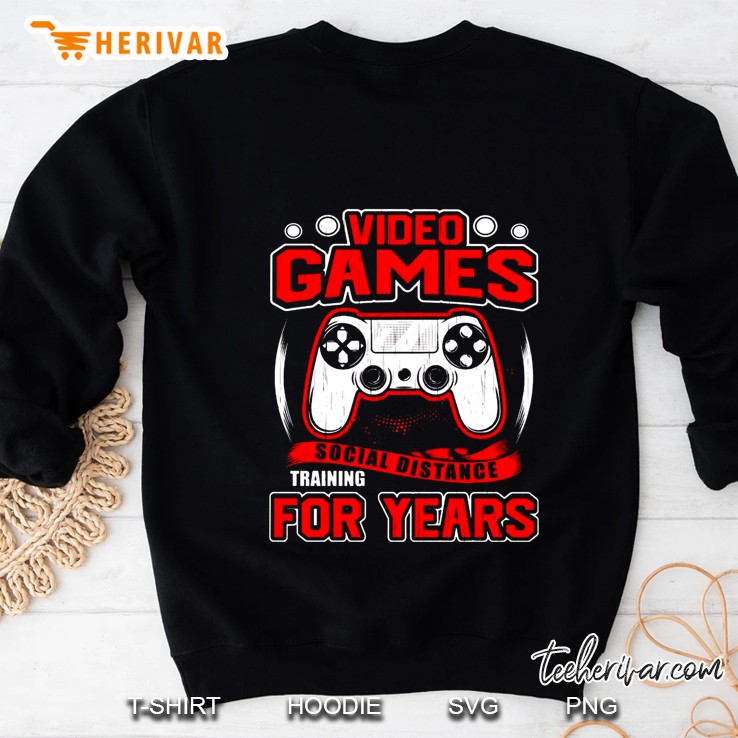 Video Games Social Distance Training For Years Sweatshirt