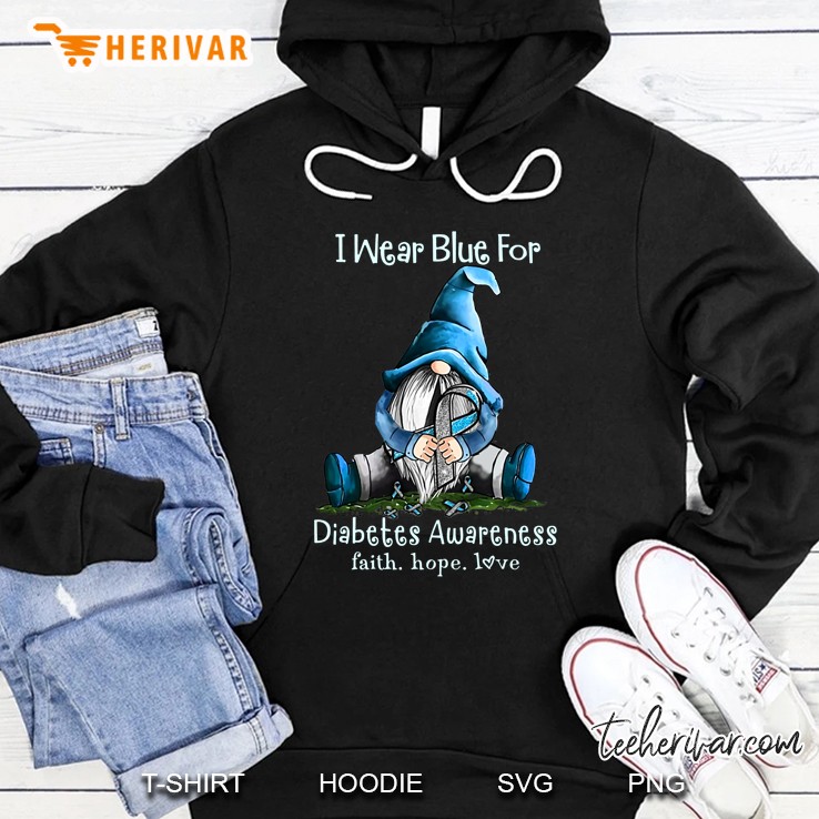 I Wear Blue For Diabetes Awareness Faith Hope Love Gnome Version Hoodie